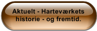 Aktuelt - Hartev�rkets historie - og fremtid.